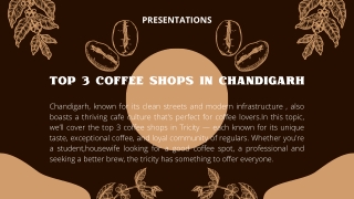 Top 3 Coffee Shops in Chandigarh You Need to Try for Great Brews and Better Vibes