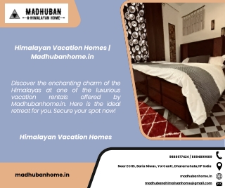 Himalayan Vacation Homes  Madhubanhome.in