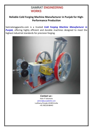 Reliable Cold Forging Machine Manufacturer in Punjab for High-Performance Produc