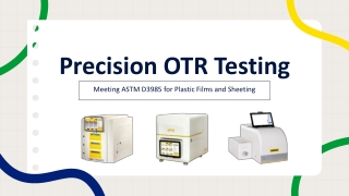 Precision OTR Testing