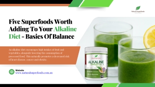 Five Superfoods Worth Adding To Your Alkaline Diet - Basics Of Balance