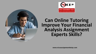 Can Online Tutoring Improve Your Financial Analysis Assignment Experts Skills?