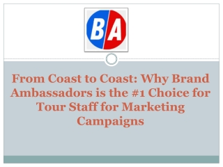 Elevate Your Brand with Brand Ambassadors' Expert Tour Staff for Marketing Campa