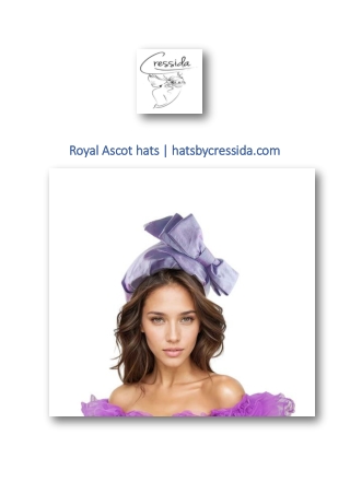 Royal Ascot hats | hatsbycressida.com