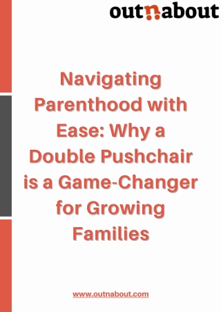 Navigating Parenthood with Ease Why a Double Pushchair is a Game-Changer for Growing Families