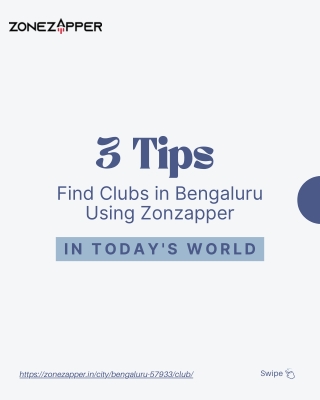 3 Tips to Find Clubs in Bengaluru Using Zonzapper
