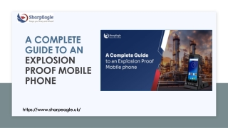 A Complete Guide to an Explosion Proof Mobile phone