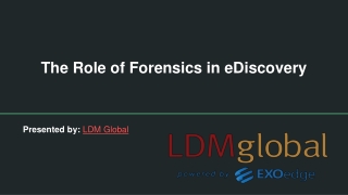 The Role of Forensics in eDiscovery