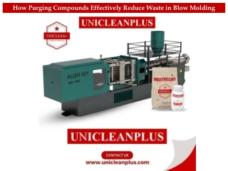 How Purging Compounds Effectively Reduce Waste in Blow Molding