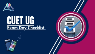 CUET UG 2026 Exam Day Checklist Essential Items to Carry and Avoid