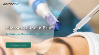Microneedling in Brief: Technique, Benefits, and Aftercare