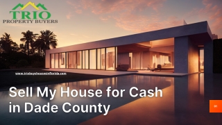 Sell Your Dade County House for Cash – Fast and Hassle-Free