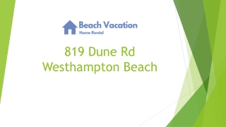 819 Dune Rd Westhampton Beach - Beachvacationhomerental