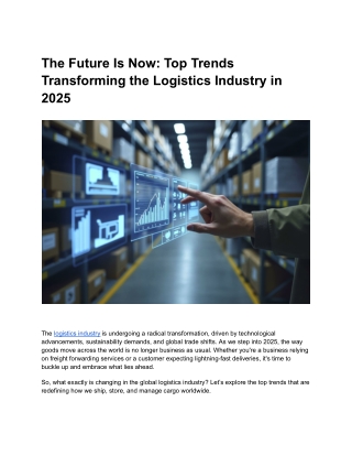 The Future Is Now: Top Trends Transforming the Logistics Industry in 2025
