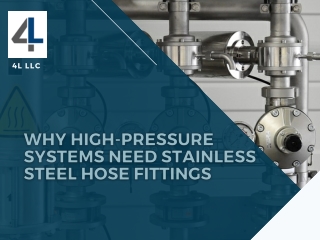 Why High-Pressure Systems Need Stainless Steel Hose Fittings