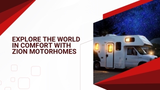 Explore the World in Comfort with Zion Motorhomes