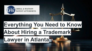Everything You Need to Know About Hiring a Trademark Lawyer in Atlanta