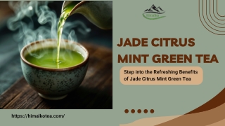 Step into the Refreshing Benefits of Jade Citrus Mint Green Tea