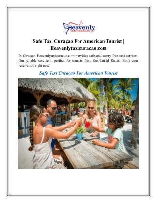 Safe Taxi Curaçao For American Tourist Heavenlytaxicuracao.com