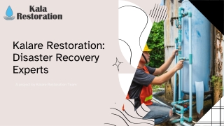 Presentation - Kala Restoration Disaster Recovery Experts