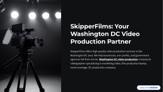 SkipperFilms-Your-Washington-DC-Video-Production-Partner