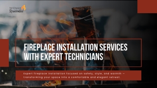 Fireplace Installation Services with Expert Technicians