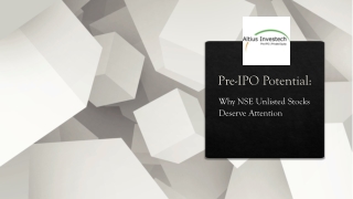 Pre-IPO Potential: Why NSE Unlisted Stocks Deserve Attention