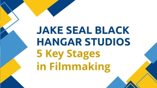 Jake Seal Black Hangar Studios 5 Key Stages in Filmmaking