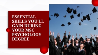 Essential Skills You’ll Gain During Your MSc Psychology Degree