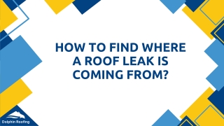 How to find where a roof leak is coming from