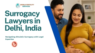 Top Legal Services Offered by Surrogacy Lawyers in Delhi, India