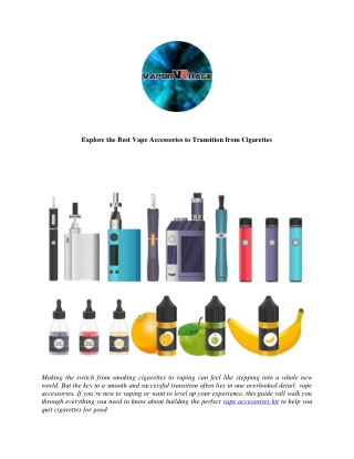 Explore the Best Vape Accessories to Transition from Cigarettes