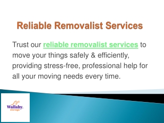 Reliable Removalist Services