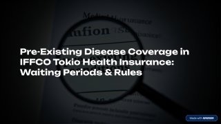How IFFCO Tokio Health Insurance Covers Pre-Existing Conditions: Rules & Waiting
