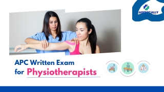 Introduction to APC Written Exam for Physiotherapists