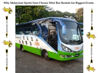 Why Malaysian Sports Fans Choose Mini Bus Rentals for Biggest Events