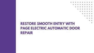 Restore Smooth Entry with Page Electric Automatic Door Repair