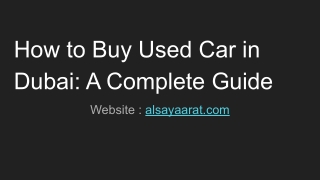 How to Buy Used Car in Dubai: A Complete Guide