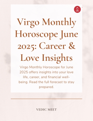 Virgo Monthly Horoscope June 2025: Career & Love Insights