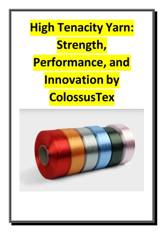 High Tenacity Yarn - Strength, Performance, and Innovation by ColossusTex