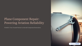 NAASCO: Advanced Aircraft Component Repair for Maximum Reliability