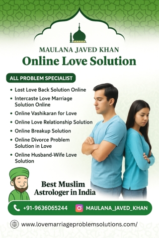 Online Love Solution Maulana  91-9636065244