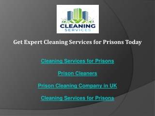 Get Expert Cleaning Services for Prisons Today