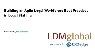 Building an Agile Legal Workforce_ Best Practices in Legal Staffing