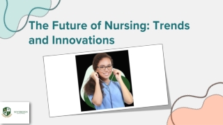 The Future of Nursing Trends and Innovations