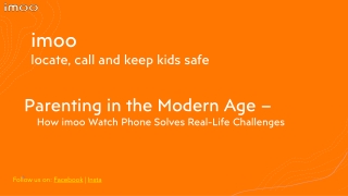 Parenting in the Modern Age – How imoo Watch Phone Solves Real-Life Challenges