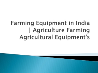 Modern Farming Equipment in India – Empowering Agriculture with Agrikarm