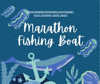 Marathon Fishing Boat
