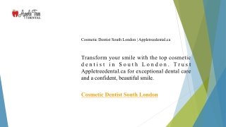 Cosmetic Dentist South London Appletreedental.ca