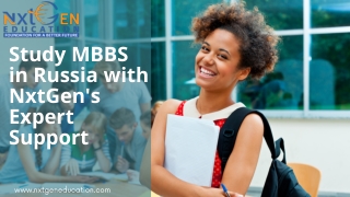 Study MBBS in Russia with NxtGen's Expert Support